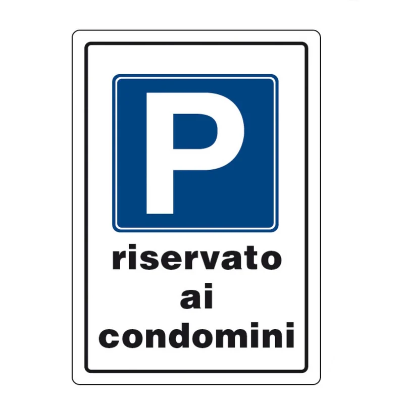 Targa Cartello Parcheggio Riservato Ai Condomini Avviso 20x30