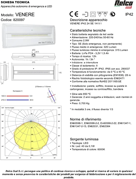 Relco sud Lampada emergenza LED 24watt IP42 SE 1h autonomia 320 LUMEN 820097